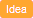 Idea